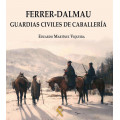 FERRER-DALMAU "GUARDIAS CIVILES DE CABALLERÍA".