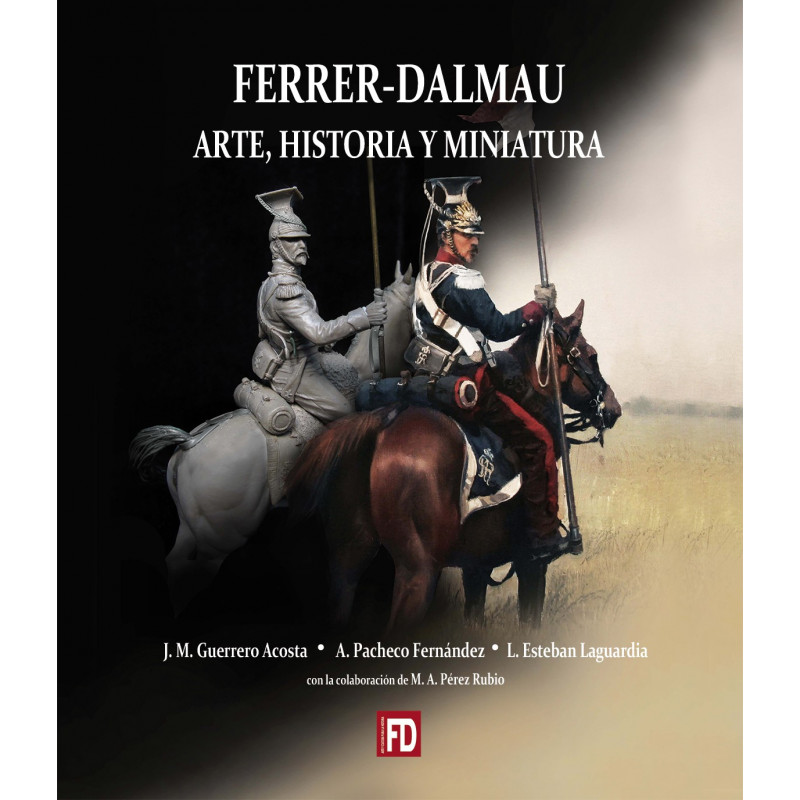 ARTE, HISTORIA Y MINIATURA - FERRER-DALMAU